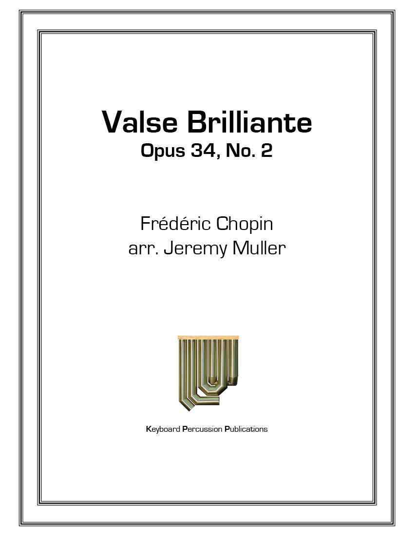 Valse Brilliante Op. 34, No. 2 (Chopin/arr. Jeremy Muller)