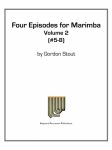 Four Episodes for Solo Marimba Vol. 2